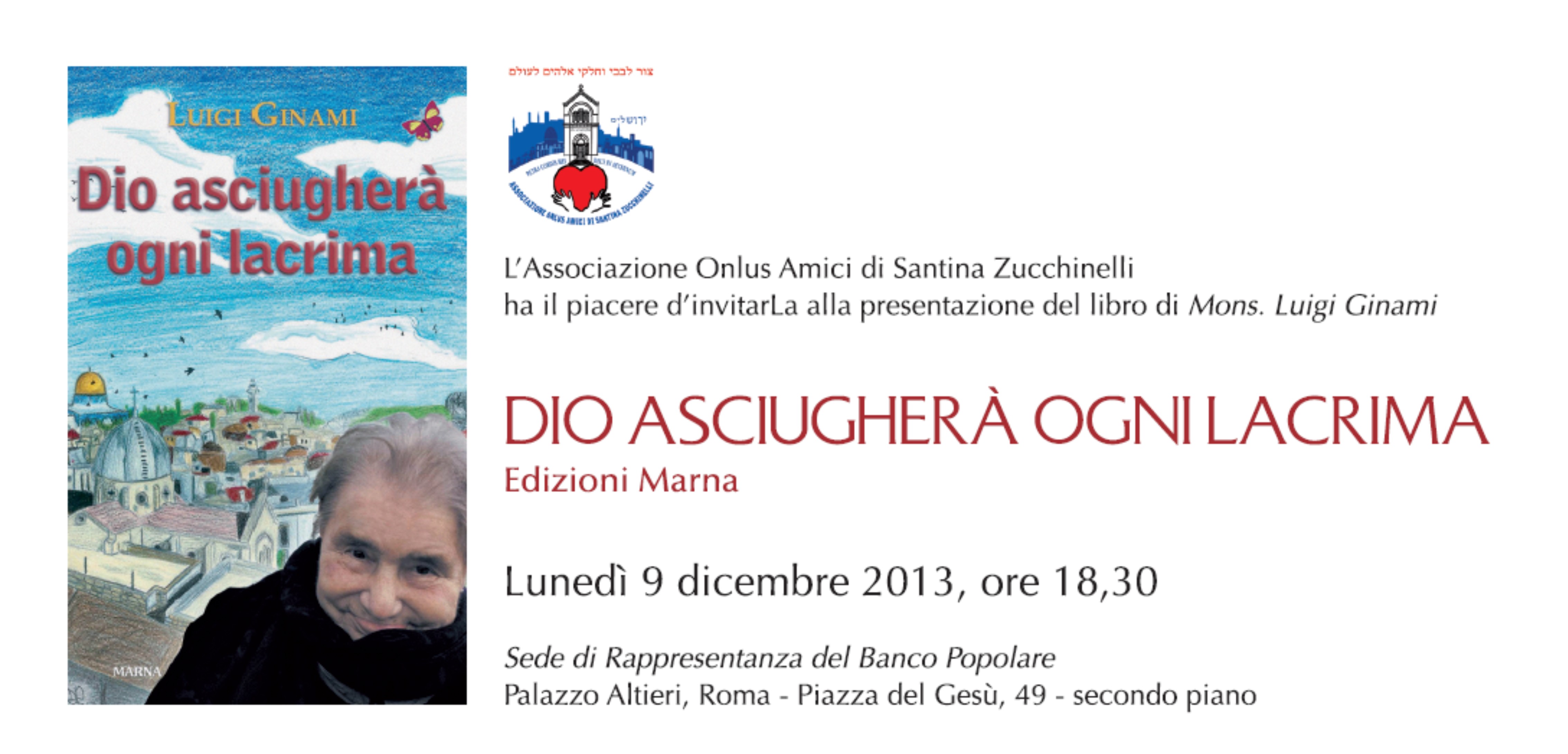 Presentazione del Libro: Dio asciugherà ogni lacrima, Roma 9 dicembre 2013