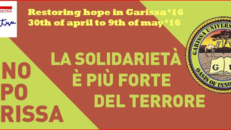 RESTORING HOPE IN GARISSA 2016: 15MO VIAGGIO DI SOLIDARIETA’ 29 APRILE-9 MAGGIO 2016